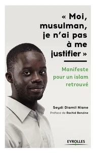 Moi, musulman, je n'ai pas à m justifier