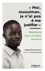 Moi, musulman, je n'ai pas à m justifier