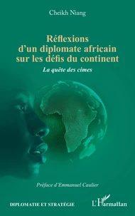 Réflexions d'un diplomate africain sur les défis du continent