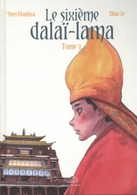 Nianhua Shen et Ze Zhao - Le sixième Dalaï Lama Tome 3 : .
