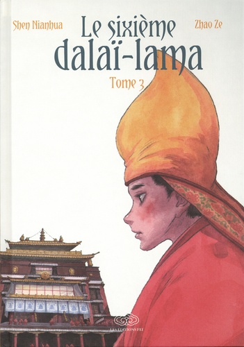 Le sixième Dalaï Lama Tome 3