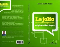Le jolfo ou wolof senegalensis : origine et héritages