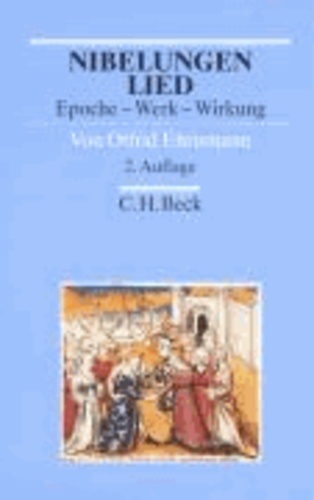Nibelungenlied - Epoche, Werk, Wirkung.
