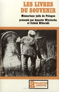 Nibor Wieviorka - Les Livres du souvenir - Mémoriaux juifs de Pologne.