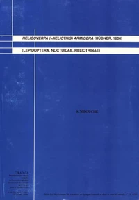 Helicoverpa (= Heliothis) Armigera (Hubner, 1808) (Lepidoptera, Noctuiadae, Heliothinae)