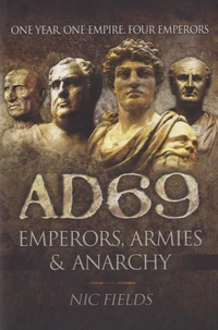AD69, Emperors, Armies and Anarchy