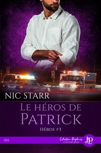 Nic Starr - Héros - Tome 3, Le héros de Patrick.