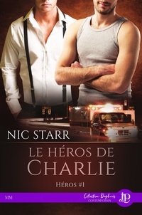 Nic Starr - Le héros de Charlie.