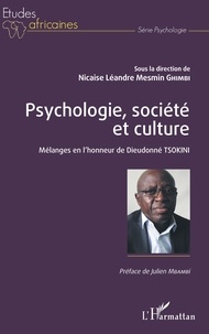 Nicaise Léandre Mesmin Ghimbi - Psychologie, société et culture - Mélanges en l'honneur de Dieudonné Tsokini.