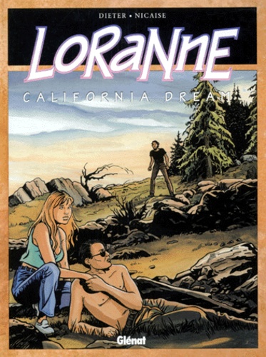  Nicaise et  Dieter - Loranne Tome 2 : California dream.