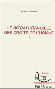 Le noyau intangible des droits de l'homme