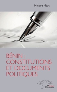 Nicaise Médé - Bénin : constitutions et documents politiques.