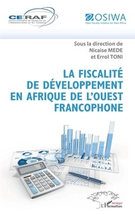 Nicaise Médé et Errol Toni - La fiscalité de développement en Afrique de l'ouest francophone.