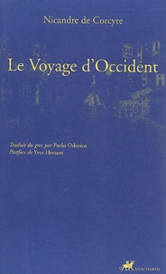 Nicandre de Corcyre - Le voyage d'Occident.