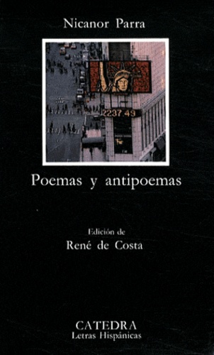 Nicanor Parra - Poemas y antipoemas.
