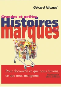 Grandes & petites histoires des marques