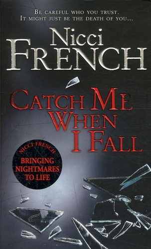 Nicci French - Catch Me When I Fall.
