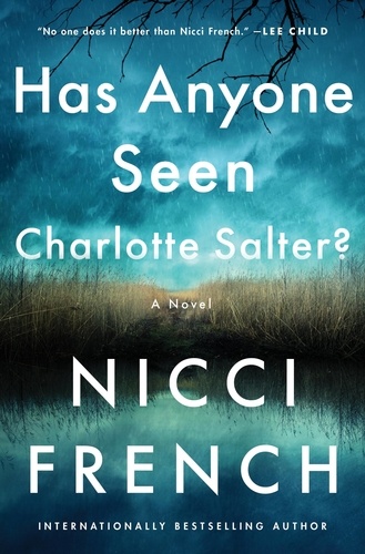 Nicci French - Has Anyone Seen Charlotte Salter? - A Novel.