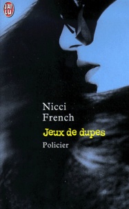 Nicci French - Jeux De Dupes.
