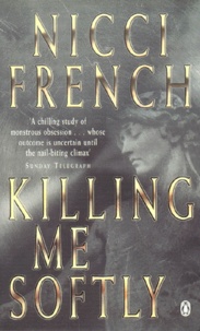 Nicci French - Killing Me Softly.