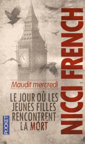 Maudit mercredi. Le jour où les jeunes filles rencontrent la mort