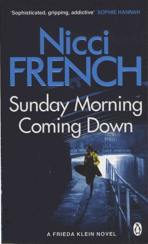 Nicci French - Sunday Morning Coming Down.