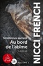 Nicci French - Ténébreux samedi - Au bord de l'abîme, 2 volumes.