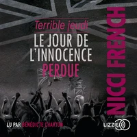 Terrible jeudi : le jour de l'innocence perdue