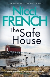 Nicci French - The Safe House.