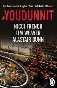 Nicci French et Alastair Gunn - #Youdunnit - Three Short Stories.