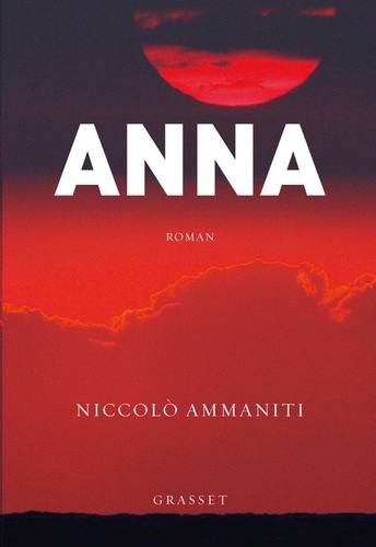 Anna. Traduit de l'italien par Myriem Bouzaher