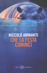 Niccolo Ammaniti - Ché La Festa Cominci.