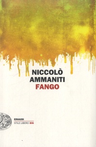 Niccolo Ammaniti - Fango.