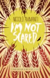 Niccolo Ammaniti - I'm Not Scared.