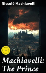 Machiavelli: The Prince