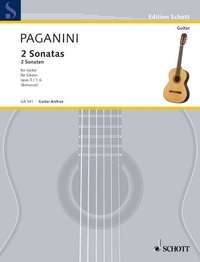 Niccolò Paganini - Edition Schott  : 2 Sonatas - op. 3/1 und 6. guitar..