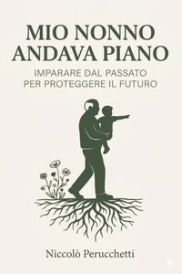 Mio nonno andava piano
