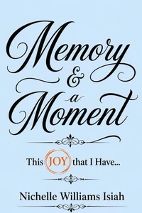 Memory &amp; A Moment