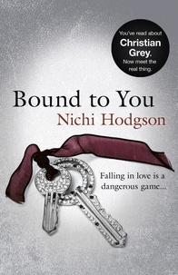 Nichi Hodgson - Bound to You - Falling in love is a dangerous game....