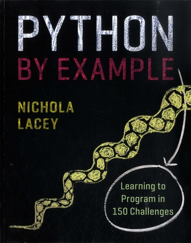 Python by Example. Learning to Program in 150 Challenges