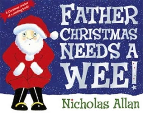 Father Christmas Needs a Wee