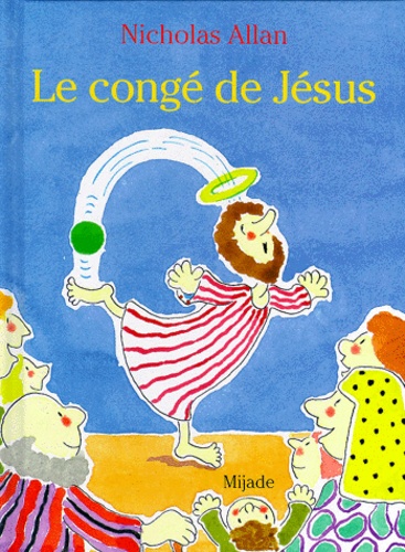 Nicholas Allan - Le Conge De Jesus.