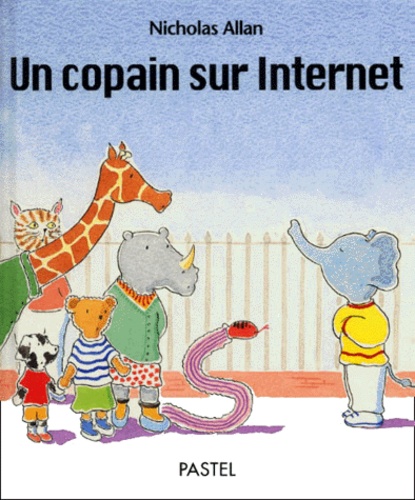 Nicholas Allan - Un Copain Sur Internet.