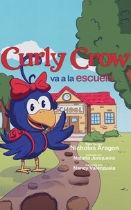  Nicholas Aragon - Curly Crow va a la escuela - Curly Crow Spanish Series, #2.
