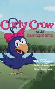 Curly Crow va de campamento