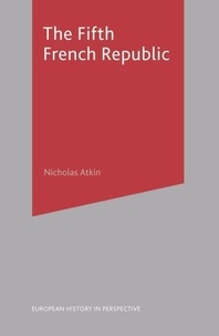 Nicholas Atkin - The fifth French Republic.