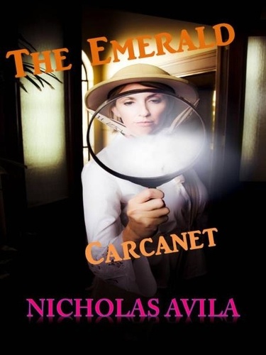  Nicholas Avila - The Emerald Carcanet.