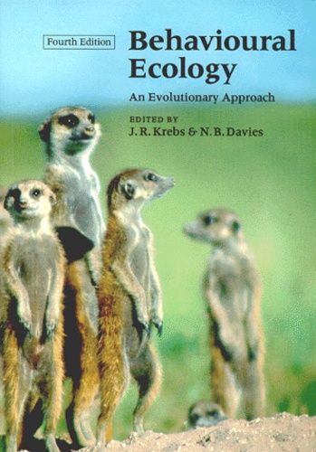 Nicholas-B Davies et  Collectif - Behavioural Ecology. An Evolutionary Approach, Fourth Edition.