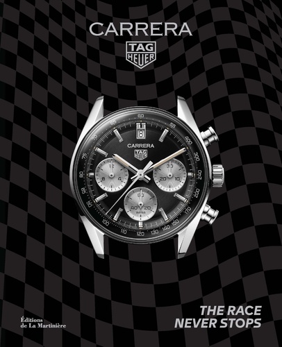 TAG Heuer Carrera. The race never stops