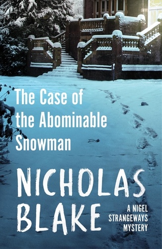 Nicholas Blake - The Case of the Abominable Snowman.